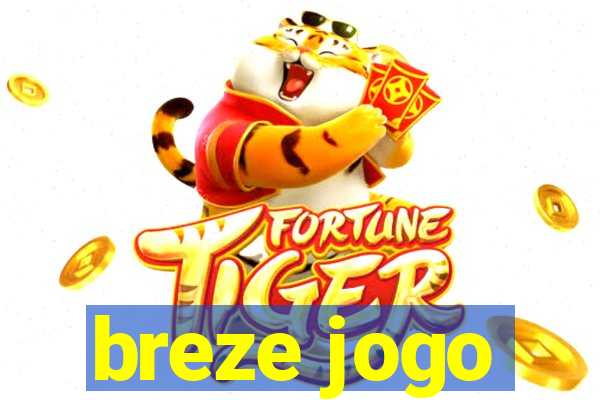 breze jogo